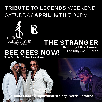 Tribute To Legends Weekend Bee Gees & Billy Joel